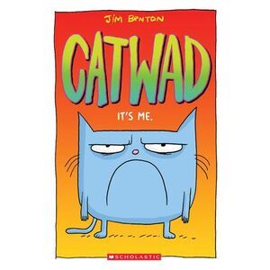 It's Me. a Graphic Novel (Catwad #1): Volume 1 -- Jim Benton